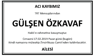 Gülşen Özkavaf Vefat İlanı